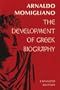 The Development of Greek Biography: Expanded Edition (Carl Newell Jackson Lectures)