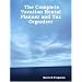 The Complete Vacation Rental Planner and 2008 Tax Organizer Plus Monthly Calendar System For Quick Overview