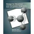 Design for Electrical and Computer Engineers by Ralph Ford and Chris Coulston