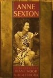 Anne Sexton: a Biography