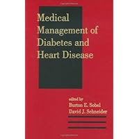 Medical Management of Diabetes and Heart Disease (Clinical Guides to Medical Management)