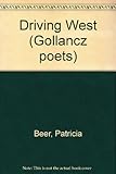 Driving west : poems