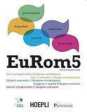 EUROM5 Lire et comprendre 5 langues romanes pour apprendre simultan�ment le fran�ais, le portugais, l'espagnol, le catalan et l'italien
