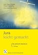 Jura leicht gemacht: Das juristische Basiswissen