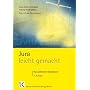 Jura leicht gemacht: Das juristische Basiswissen