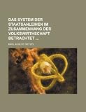 Das System Der Staatsanleihen Im Zusammenhang Der Volkswirthschaft Betrachtet