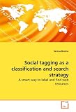 41ZJxEGC0VL. SL160  Social tagging as a classification and search strategy: A smart way to label and find web resources