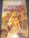 A kind of immortality