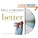 Better: A Surgeon's Notes on Performance