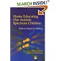 Home Educating Our Autistic Spectrum Children: Paths are made by walking: Paths Are Made by Walking