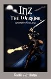 Inz The Warrior: Interactive Novel One