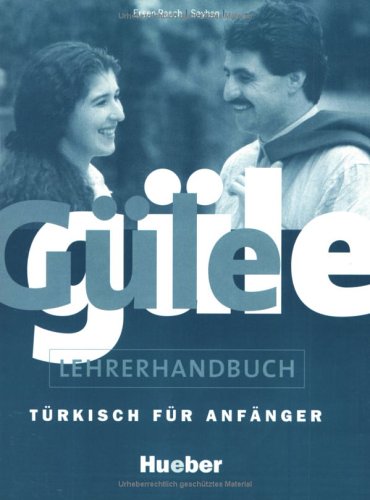 Max Hueber Verlag G&uuml;le g&uuml;le, Lehrerhandbuch