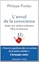 L'envol de la conscience : Aider son enfant � devenir libre et heureux