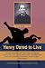 Book Henry Dared to Live
