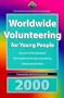 Worldwide Volunteering for Young People 2000