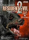 Totally Unauthorized Guide to Resident Evil 2 (Brady Games Strategy Guides)