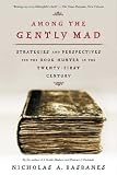 Among the Gently Mad: Strategies and Perspectives for the Book-Hunter in the 21st Century