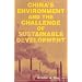 China's Environment and the Challenge of Sustainable Development