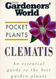 Books : Clematis ("Gardeners' World" Pocket Plants)