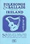 Folksongs and Ballads Popular in Ireland: Volume 4 (Folksongs & Ballads Popular in Ireland)