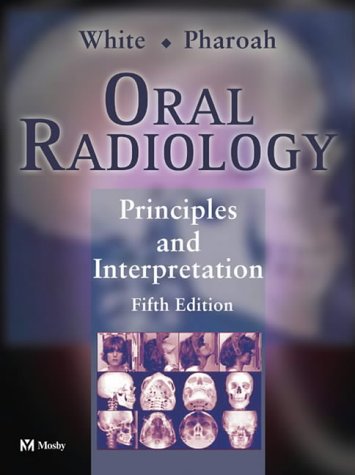 Oral Radiology: Principles and Interpretation