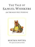 The Tale of Samuel Whiskers, or the Roly-poly Pudding (The World of Beatrix Potter)