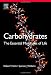 Carbohydrates: The Essential Molecules of Life, Second Edition