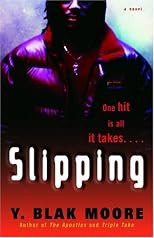 Slipping: A Novel