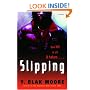 Slipping: A Novel