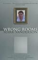 Wrong Rooms: A Memoir