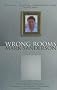 Wrong Rooms: A Memoir