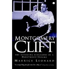 Montgomery Clift: The Revealing Biography of a Hollywood Enigma