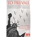 To Prevail: An American Strategy for the Campaign Against Terrorism