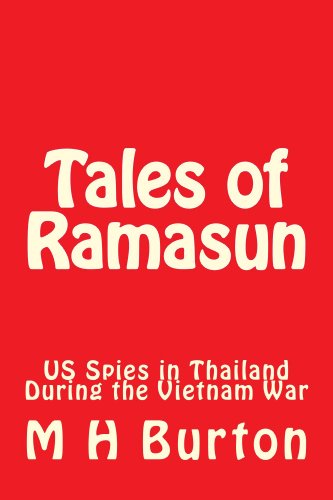 Don’t Miss KND eBook of The Day: M.H. Burton’s Tales of Ramasun (US Spies in Thailand During the Vietnam War) – 6/6 Straight Rave Reviews & Just $2.99 – *Just in Time For Father’s Day