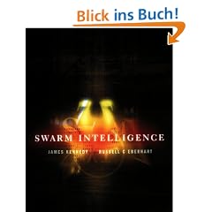 Swarm Intelligence. (Morgan Kaufmann Series in Evolutionary Computation)