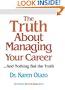 The Truth About Managing Your Career: ...and Nothing But the Truth