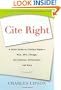 Cite Right: A Quick Guide to Citation Styles--MLA, APA, Chicago, the Sciences, Professions, and More (Chicago Guides to Writing, Editing, and Publishing)