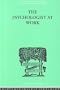 The Psychologist at Work (International Library of Psychology)