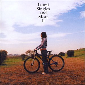 Izumi -Singles and More II- 加藤いづみ