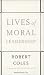 Lives of Moral Leadership: Winner of the Pulitzer Prize