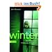 Winter: Ein M�dchen sucht die Wahrheit