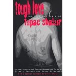 Tough Love: Cultural Criticism & Familial Observations on the life and death of Tupac Shakur (Black Words Series) book cover