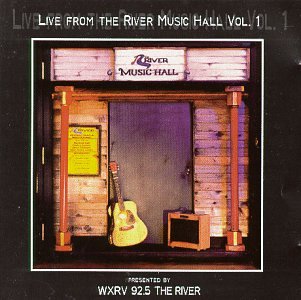 CD-Charts  Music : WXRV Presents: Live From River Music Hall, Vol. 1