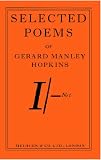 Selected poems of Gerard Manley Hopkins 1844-1889