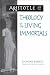 Aristotle and the Theology of the Living Immortals (SUNY Series in Ancient Greek Philosophy)