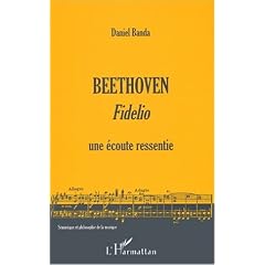 Beethoven, Fidelio : une �coute ressentie