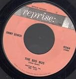 BIG BUS 7 INCH (7" 45) US REPRISE 0