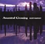 Ancestral Crossing