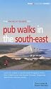 The "Which?" Guide to Pub Walks in the South East ("Which?" Travel Guides)