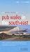 The "Which?" Guide to Pub Walks in the South East ("Which?" Travel Guides)